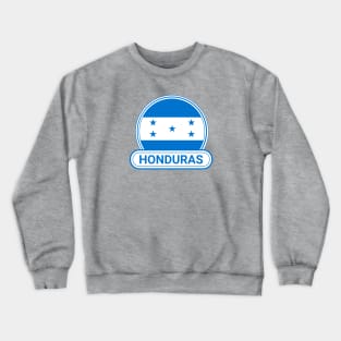 Honduras Country Badge - Honduras Flag Crewneck Sweatshirt